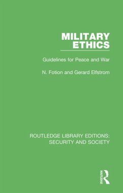 Military Ethics (eBook, PDF) - Fotion, N.; Elfstrom, Gerard