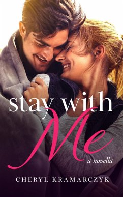 Cover Stay with Me: a novella (eBook, ePUB)