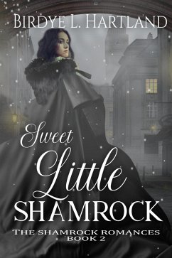 Cover Sweet Little Shamrock (The Shamrock Romances, #2) (eBook, ePUB)