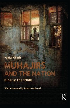 Muhajirs and the Nation (eBook, ePUB) - Ghosh, Papiya