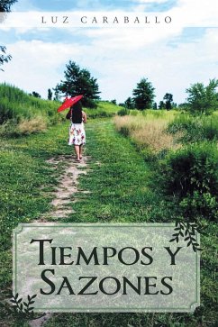 Tiempos y Sazones (eBook, ePUB)