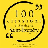 100 citazioni di Antoine de Saint Exupéry (MP3-Download)