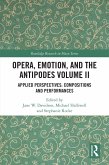 Opera, Emotion, and the Antipodes Volume II (eBook, ePUB)
