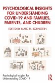 Psychological Insights for Understanding COVID-19 and Families, Parents, and Children (eBook, PDF)