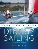Dinghy Sailing Start to Finish (eBook, ePUB)
