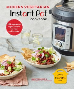 Modern Vegetarian Instant Pot® Cookbook (eBook, ePUB) - Tschiesche, Jenny