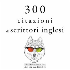 300 citazioni di scrittori inglesi (MP3-Download) - Shakespeare, William; Austen, Jane; Lichtenberg, Georg Christoph