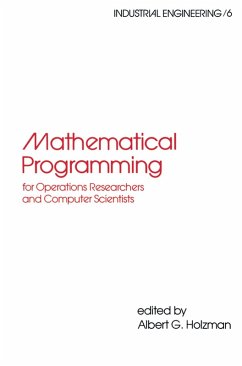 Mathematical Programming for Operations Researchers and Computer Scientists (eBook, PDF) - Holzman, Albert G.