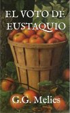 El voto de Eustaquio (eBook, ePUB) El voto de Eustaquio (eBook, ePUB)