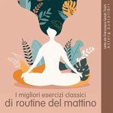 I migliori esercizi classici di routine mattutina (MP3-Download)