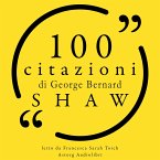 100 citazioni di George Bernard Shaw (MP3-Download)