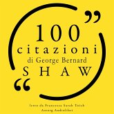 100 citazioni di George Bernard Shaw (MP3-Download) 100 citazioni di George Bernard Shaw (MP3-Download)