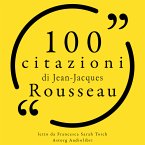 100 citazioni di Jean-Jacques Rousseau (MP3-Download)