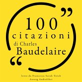 100 citazioni di Charles Baudelaire (MP3-Download) 100 citazioni di Charles Baudelaire (MP3-Download)
