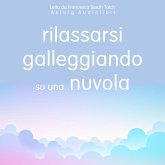 Rilassarsi galleggiando su una nuvola (MP3-Download)