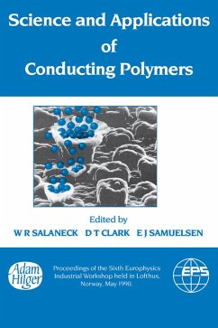 Science and Applications of Conducting Polymers, Papers from the Sixth European Industrial Workshop (eBook, PDF) - Salaneck, W. R.
