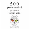 500 citazioni per cambiare la tua vita... - Bild 1