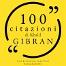 100 citazioni di Khalil Gibran... - Bild 1
