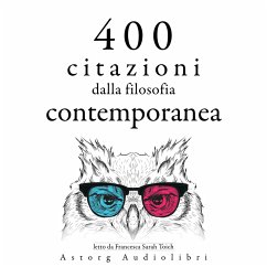 400 citazioni dalla filosofia contemporanea (MP3-Download) - Cioran, Emil; Bachelard, Gaston; Einstein, Albert; de Chamfort, Nicolas