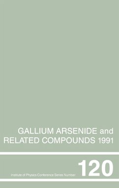 Gallium Arsenide and Related Compounds 1991, Proceedings of the Eighteenth INT Symposium, 9-12 September 1991, Seattle, USA (eBook, PDF) - Stringfellow, Gerald B.