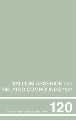Cover Gallium Arsenide and Related Compounds 1991, Proceedings of the Eighteenth INT Symposium, 9-12 September 1991, Seattle, USA (eBook, PDF)
