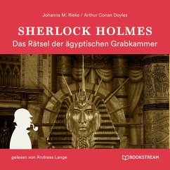 Sherlock Holmes: Das Rätsel der ägyptischen Grabkammer (MP3-Download) - Doyle, Sir Arthur Conan; Rieke, Johanna M.