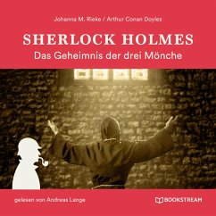 Sherlock Holmes: Das Geheimnis der drei Mönche (MP3-Download) - Doyle, Sir Arthur Conan; Rieke, Johanna M.