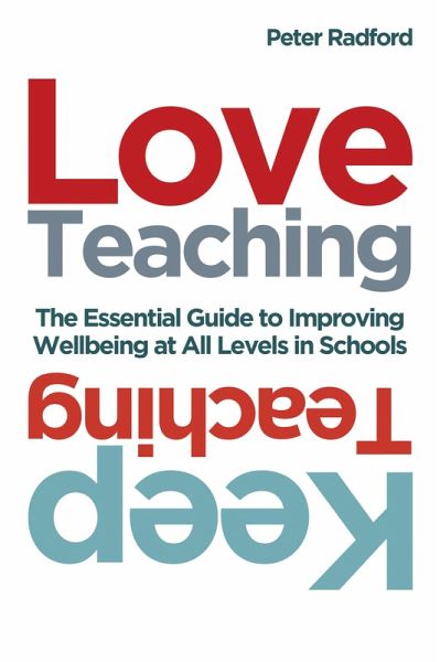 Love Teaching, Keep Teaching (eBook, ePUB) Love Teaching, Keep Teaching (eBook, ePUB)
