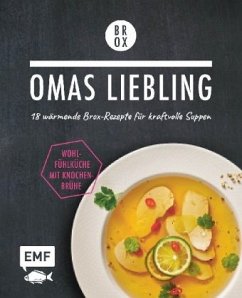 Omas Liebling - 18 wärmende Brox-Rezepte für kraftvolle Suppen (Mängelexemplar) - Dusy, Tanja