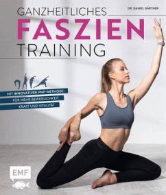 Ganzheitliches Faszien-Training (Mängelexemplar) - Gärtner, Daniel