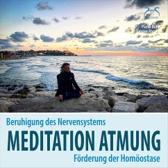 Meditation Atmung, Beruhigung des Nervensystems und Förderung der Homöostase (MP3-Download) - Bohn, Pierre; Abrolat, Torsten