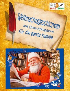 Weihnachtsgeschichten aus Unna Königsborn für die ganze Familie (eBook, ePUB)