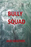 Bully Squad (eBook, ePUB) Bully Squad (eBook, ePUB)