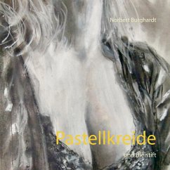 Pastellkreide (eBook, ePUB) - Burghardt, Norbert
