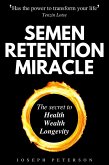 Semen Retention Miracle (eBook, ePUB)