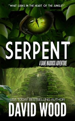 Serpent- A Dane Maddock Adventure (Dane Maddock Adventures, #13) (eBook, ePUB) - Wood, David