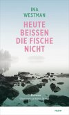 Heute beißen die Fische nicht (eBook, ePUB)