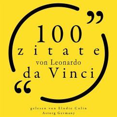 100 Zitate von Leonardo da Vinci (MP3-Download) - da Vinci, Leonardo