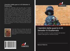 I bambini delle guerre in El Salvador & Guatemala