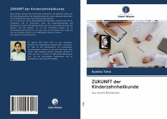 ZUKUNFT der Kinderzahnheilkunde