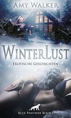 WinterLust   Erotische Geschichten - Walker, Amy