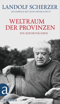 Weltraum der Provinzen - Scherzer, Landolf;Schütt, Hans-Dieter