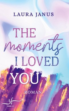 The Moments I Loved You - Janus, Laura