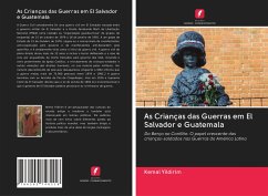 As Crianças das Guerras em El Salvador e Guatemala