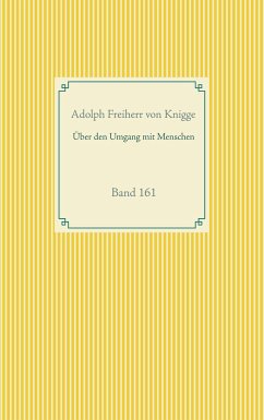 Über den Umgang mit Menschen - Knigge, Adolph von