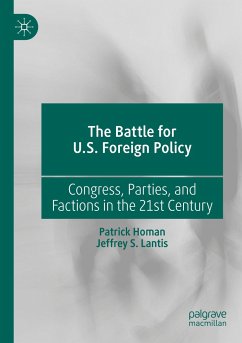 The Battle for U.S. Foreign Policy - Homan, Patrick;Lantis, Jeffrey S.
