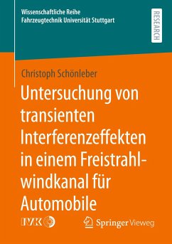 Untersuchung von transienten Interferenzeffekten in einem Freistrahlwindkanal für Automobile - Schönleber, Christoph