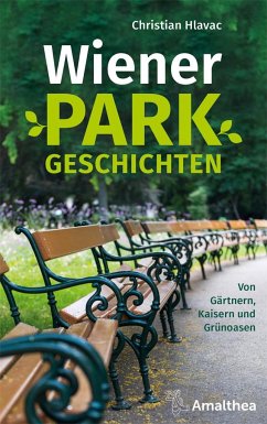 Wiener Parkgeschichten - Hlavac, Christian