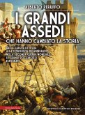 I grandi assedi che hanno cambiato la storia (eBook, ePUB)