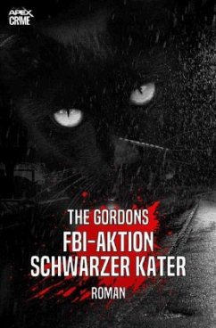 FBI-AKTION SCHWARZER KATER - Gordons, The